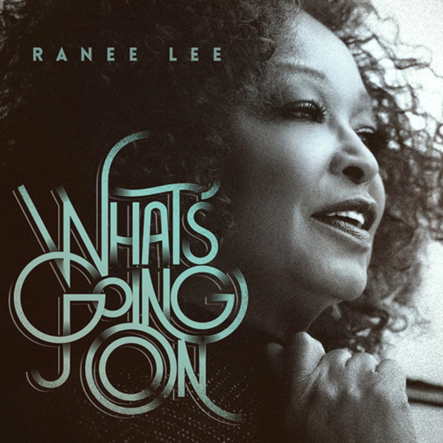 ranee-lee-whats-going-on